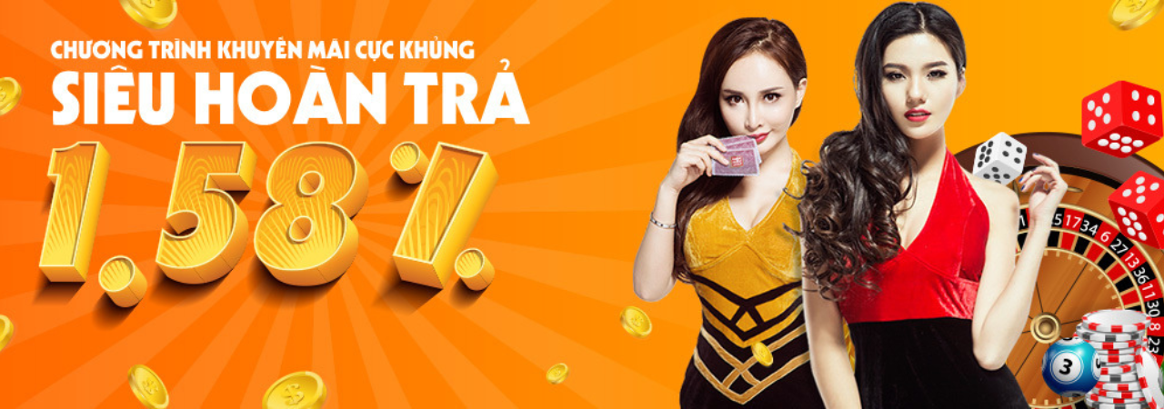 CƯỢC THẢ GA - NHẬN SIÊU HOÀN TRẢ 1.58%