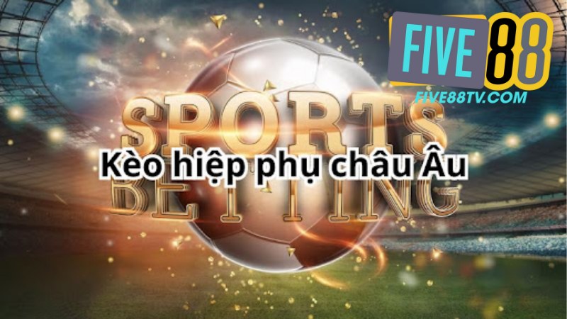 Sảnh BTI Sport Five88 - Cá Cược Thể Thao Đa Dạng Kèo 2025 1 Sảnh BTI Sport